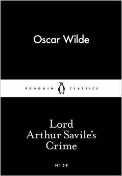 Lord Arthur Savile's Crime (Little Black Classics)