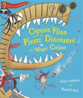 Captain Flinn and the Pirate Dinosaurs - The Magic Cutlass