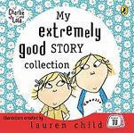 Charlie and Lola: My Extremely Good Story Collection Cd