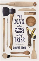 Man Who Made Things Out of Trees