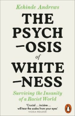 Psychosis of Whiteness