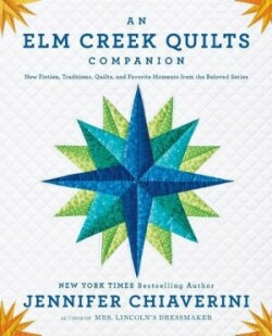 Elm Creek Quilts Companion