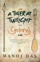 Tiger at Twilight and Cyclones