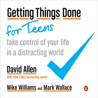 Getting Things Done for Teens