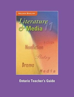 Literature and Media 11 Ontario Teacher's Guide