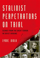 Stalinist Perpetrators on Trial