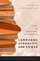 Language, Sexuality, and Power Studies in Intersectional Sociolinguistics