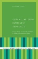 Entextualizing Domestic Violence Language Ideology and Violence Against Women in the Anglo-American Hearsay Principle