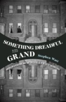 "Something Dreadful and Grand"