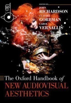 Oxford Handbook of New Audiovisual Aesthetics