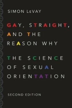 Gay, Straight, and the Reason Why