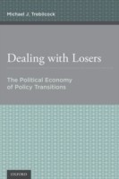 Dealing with Losers The Political Economy of Policy Transitions
