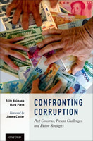 Confronting Corruption Past Concerns, Present Challenges, and Future Strategies