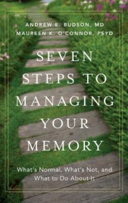 Seven Steps to Managing Your Memory