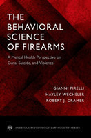 Behavioral Science of Firearms