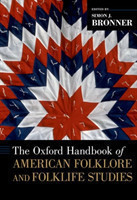 Oxford Handbook of American Folklore and Folklife Studies