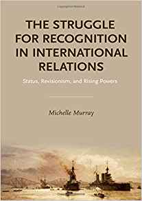 Struggle for Recognition in International Relations