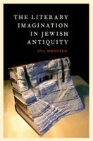 Literary Imagination in Jewish Antiquity