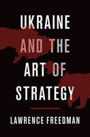 Ukraine and the Art of Strategy