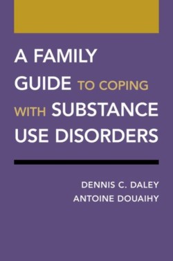 Family Guide to Coping with Substance Use Disorders