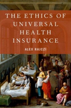 Ethics of Universal Health Insurance
