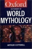 Oxford Dictionary of World Mythology (Oxford Paperback Reference)