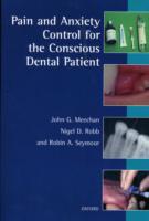 Pain and Anxiety Control for the Conscious Dental Patient