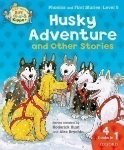 Stage 5 Read With Bif, Chip and Kipper Phonics a First Stories: Husky Adventure(oxford Reading Tree)