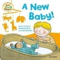 Read With Biff, Chip & Kipper First Experiences: a New Baby! (oxford Reading Tree)