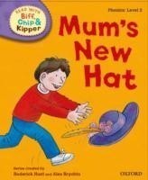 Read With Biff, Chip & Kipper First Stories Stage 2: Mum's New Hat (oxford Reading Tree)