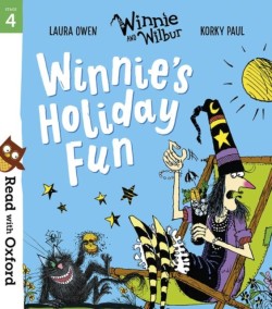 Read with Oxford: Stage 4: Winnie and Wilbur: Winnie's Holiday Fun