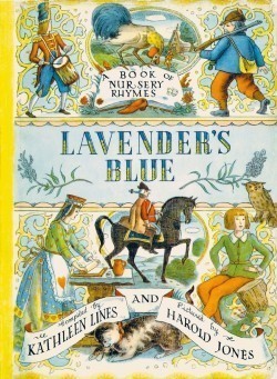 Lavender's Blue: A Book of Nursery Rhymes