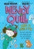 Meddour, Wendy - Wendy Quill Tries to Grow a Pet