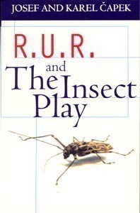 R. U. R. / the Insect Play (oxford Paperbacks)