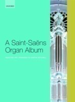 Saint-Saëns Organ Album