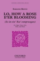 Lo, how a Rose e'er blooming