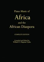 Piano Music of Africa and the African Diaspora: Complete Edition