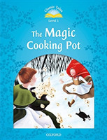 Classic Tales Second Edition Level 1 the Magic Cooking Pot + Audio Mp3 Pack