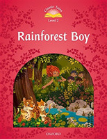 Classic Tales Second Edition Level 2 Rainforest Boy + Audio Mp3 Pack