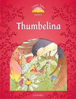 Classic Tales Second Edition Level 2 Thumbelina + Audio Mp3 Pack