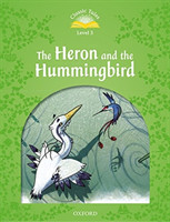 Classic Tales Second Edition Level 3 the Heron and the Hummingbird + Audio MP3 Pack