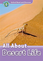 Oxford Read and Discover Level 4: All About Desert Life with Mp3 Pack