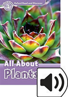 Oxford Read and Discover Level 4: All ABout Plant Life with Mp3 Pack