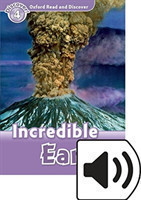 Oxford Read and Discover Level 4: Incredible Earth with Mp3 Pack