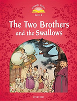 Classic Tales Second Edition Level 2 The Two Brothers and the Swallows + Audio Mp3 Pack