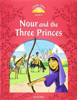 Classic Tales Second Edition Level 2 Nour and the Three Princes + Audio Mp3 Pack