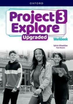 Project Explore Upgraded edition 3 Workbook