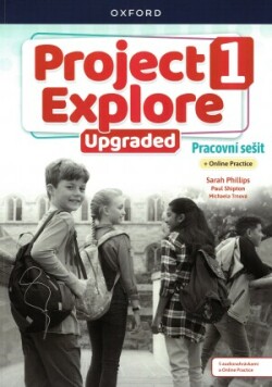 Project Explore Upgraded edition 1 Pracovní sešit s Online Practice