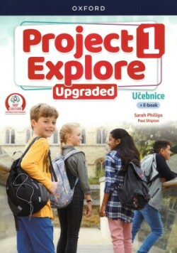 Project Explore Upgraded edition 1 Student´s book CZ