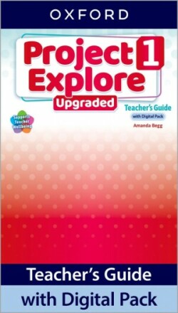 Project Explore Upgraded edition 1 Teacher's Guide with Digital pack